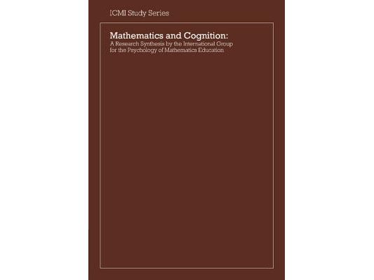 Mathematics and Cognition: A Research Synthesis by the International Group for the Psychology of Mathematics Education