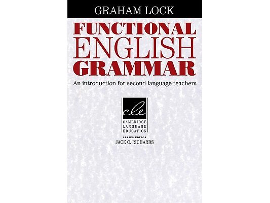 Functional English Grammar: An Introduction for Second Language Teachers