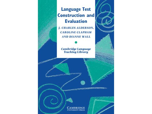 Language Test Construction and Evaluation