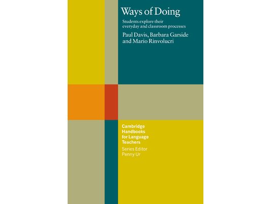 Ways of Doing: Students Explore Their Everyday and Classroom Processes