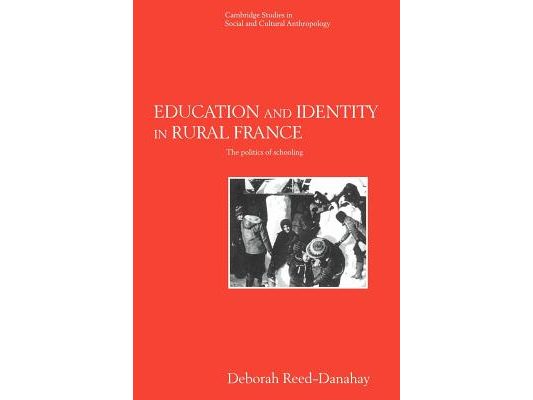 Education and Identity in Rural France: The Politics of Schooling