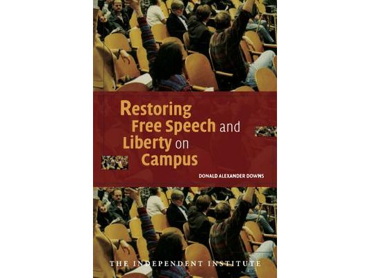 Restoring Free Speech and Liberty on Campus