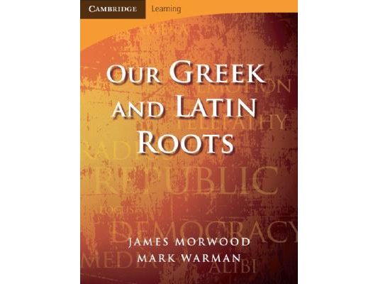 Our Greek and Latin Roots