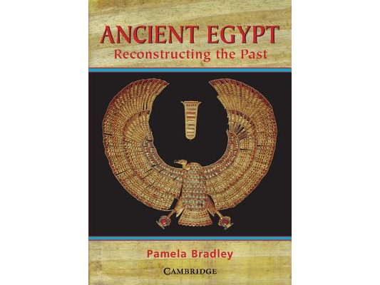 Ancient Egypt: Reconstructing the Past: Reconstructing the Past