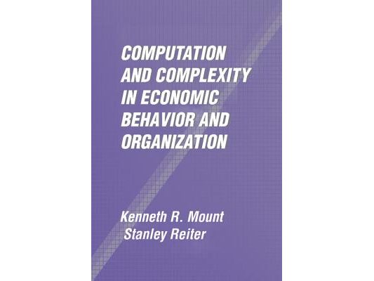 Computation and Complexity in Economic Behavior and Organization