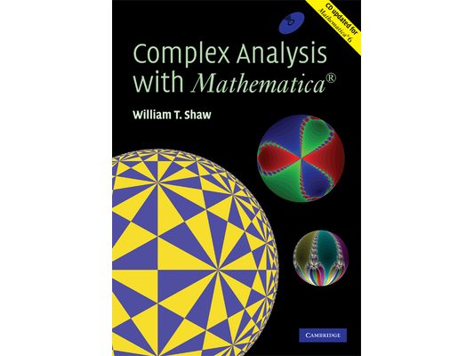 Complex Analysis with MATHEMATICA(R) [With CDROM]