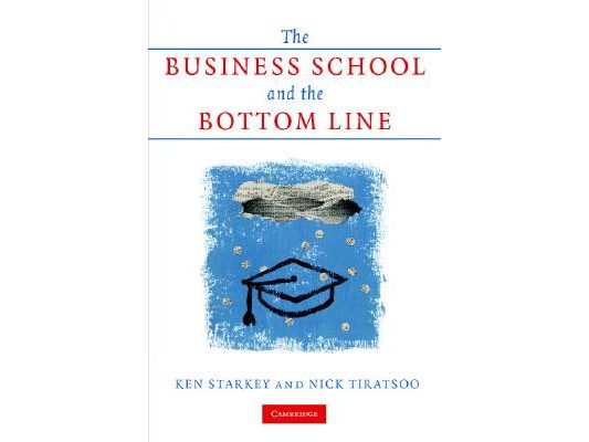 The Business School and the Bottom Line