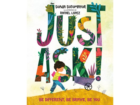 Just Ask!: Be Different, Be Brave, Be You