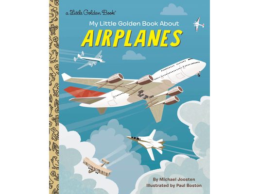 My Little Golden Book about Airplanes