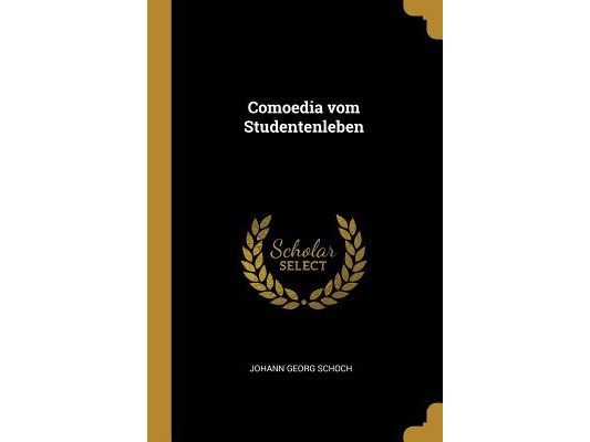 Comoedia vom Studentenleben