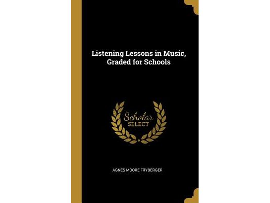 Listening Lessons in Music, Graded for Schools