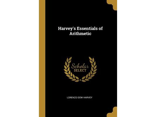 Harvey's Essentials of Arithmetic