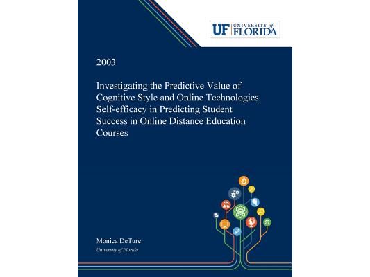 Investigating the Predictive Value of Cognitive Style and Online Technologies Self-efficacy in Predicting Student Success in Online Distance Education