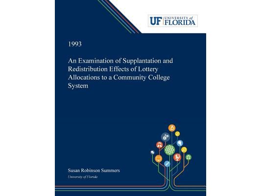 An Examination of Supplantation and Redistribution Effects of Lottery Allocations to a Community College System