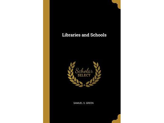 Libraries and Schools