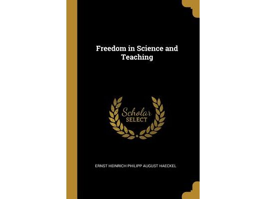 Freedom in Science and Teaching