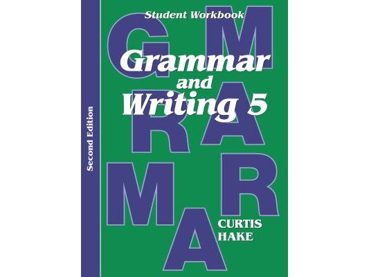 Grammar & Writing Student Workbook Grade 5 2nd Edition