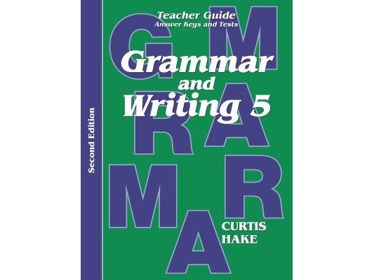 Grammar & Writing Teacher Edition Grade 5 2nd Edition 2014