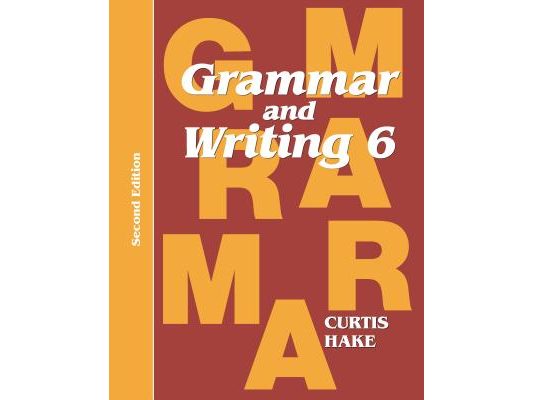 Grammar & Writing Student Textbook Grade 6 2nd Edition 2014