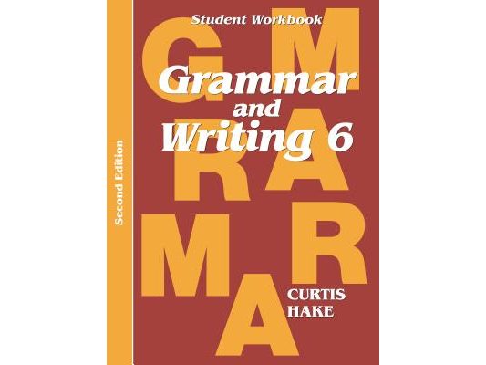 Grammar & Writing Student Workbook Grade 6 2nd Edition