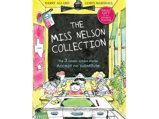 The Miss Nelson Collection: 3 Complete Books in 1!: Miss Nelson Is Missing, Miss Nelson Is Back, and Miss Nelson Has a Field Day