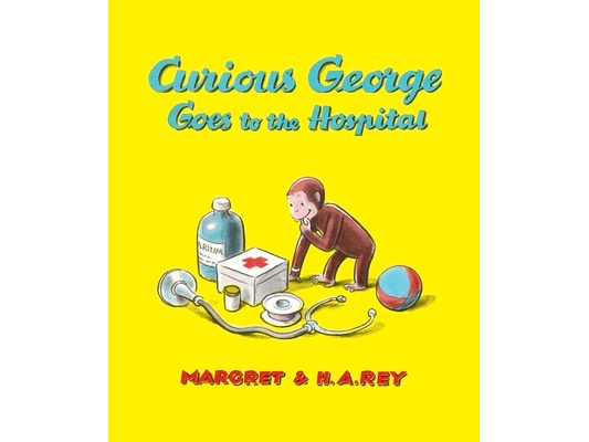 Curious George Goes to the Hospital [With Free Downloadable Audio]