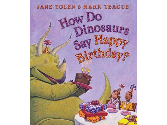 How Do Dinosaurs Say Happy Birthday?