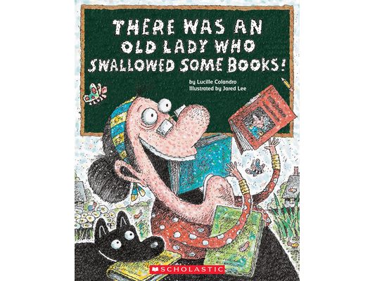 There Was an Old Lady Who Swallowed Some Books!