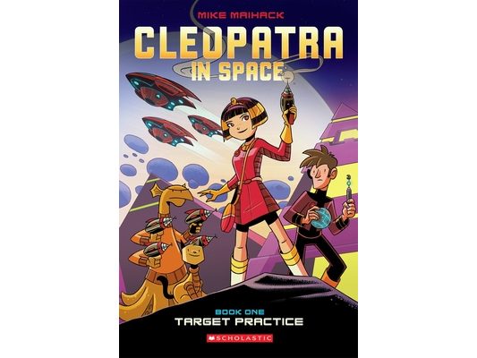 Target Practice: A Graphic Novel (Cleopatra in Space #1): Volume 1