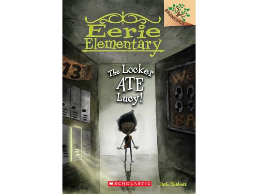 The Locker Ate Lucy!: A Branches Book (Eerie Elementary #2): Volume 2