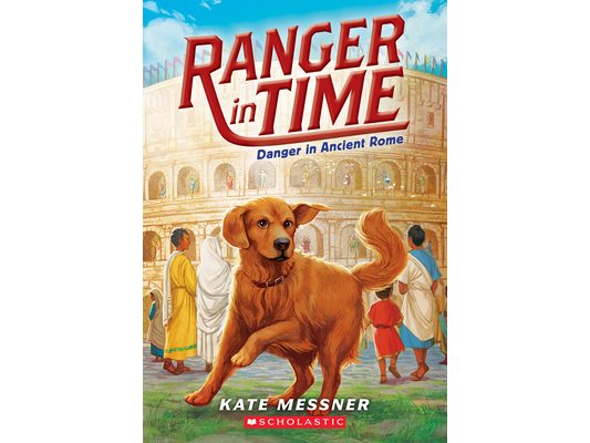 Danger in Ancient Rome (Ranger in Time #2)