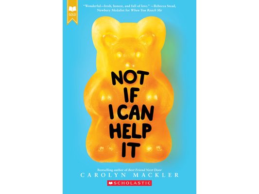 Not If I Can Help It (Scholastic Gold)