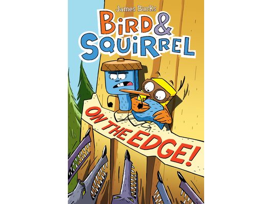Bird & Squirrel on the Edge!: A Graphic Novel (Bird & Squirrel #3)