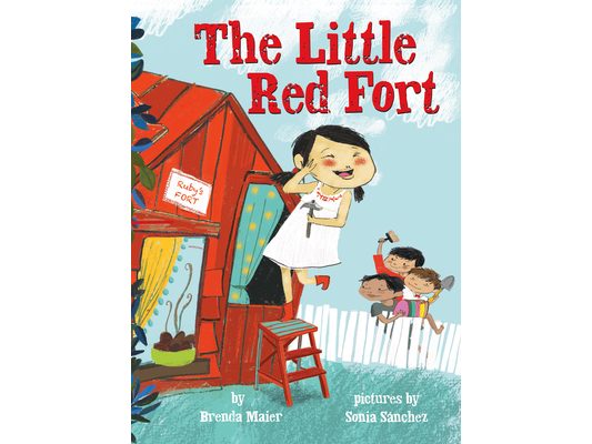 The Little Red Fort (Little Ruby's Big Ideas)