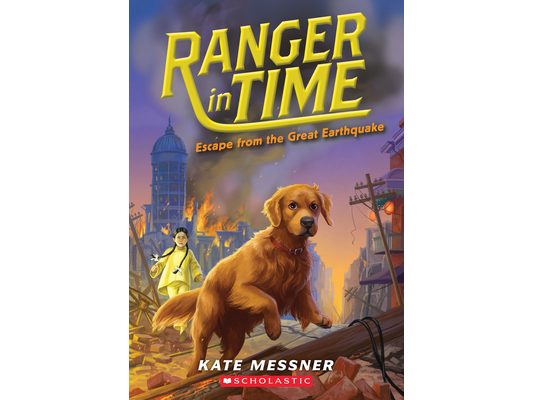 Escape from the Great Earthquake (Ranger in Time #6): Volume 6