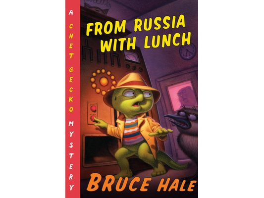 From Russia with Lunch: A Chet Gecko Mystery