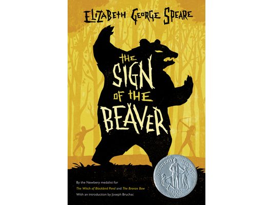 The Sign of the Beaver: A Newbery Honor Award Winner