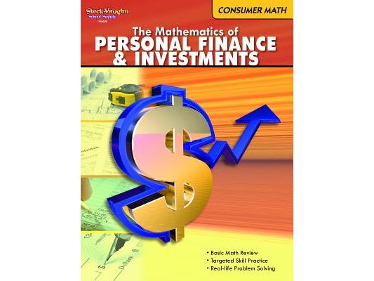 Consumer Math Reproducible The Mathematics of Finance & Investments