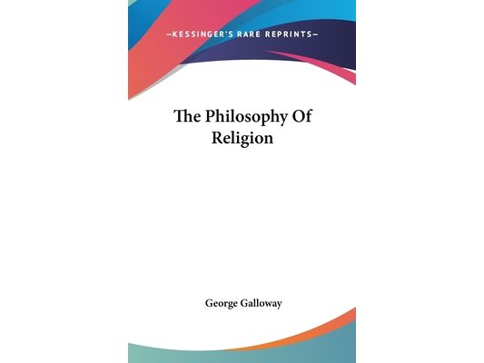 The Philosophy Of Religion