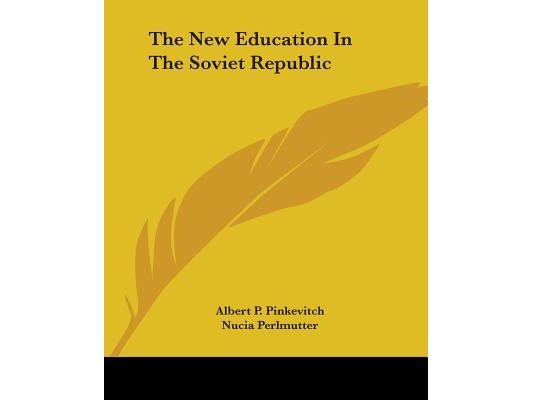 The New Education in the Soviet Republic