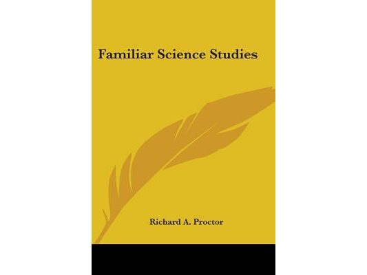 Familiar Science Studies