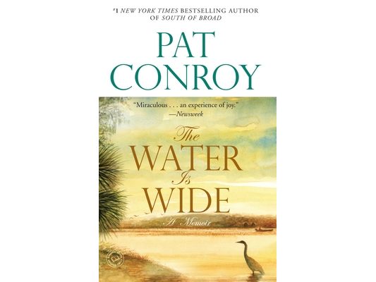 The Water Is Wide: A Memoir