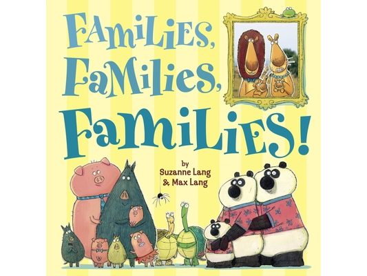 Families, Families, Families!