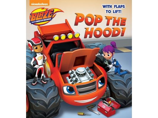 Pop the Hood! (Blaze and the Monster Machines)