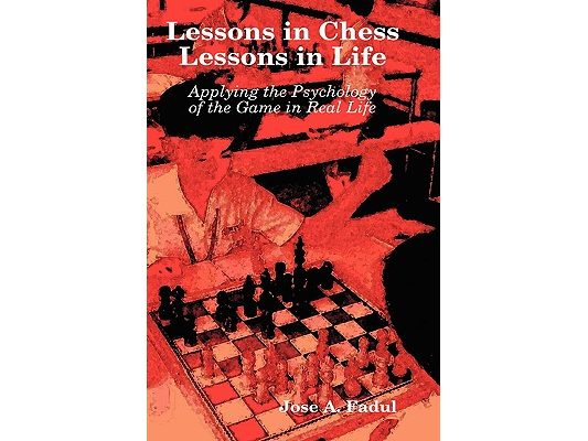 Lessons in Chess, Lessons in Life