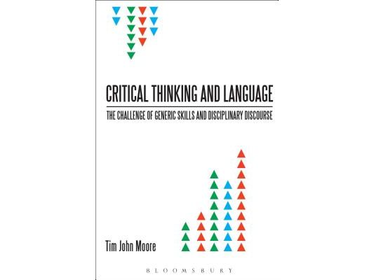 Critical Thinking and Language: The Challenge of Generic Skills and Disciplinary Discourses