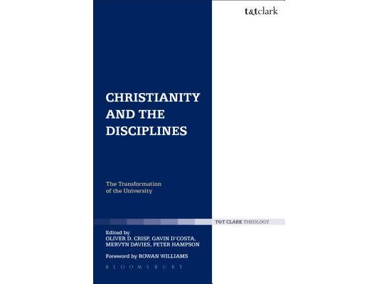 Christianity and the Disciplines: The Transformation of the University