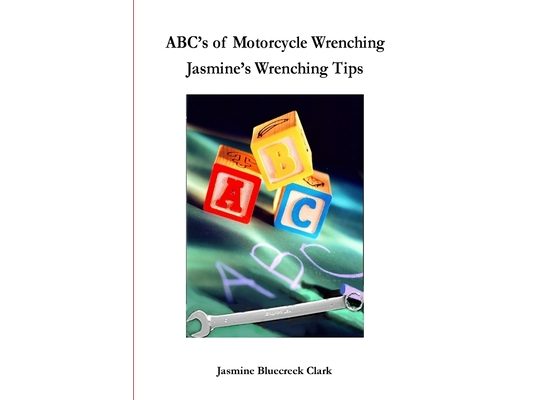 ABC's of Motorcycle Wrenching