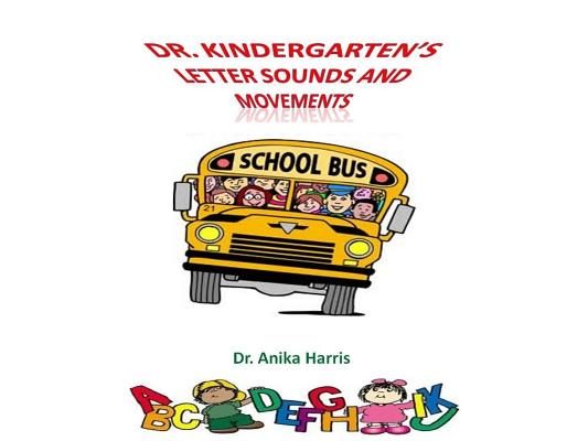 Dr. Kindergarten's Letter Sounds and Movements