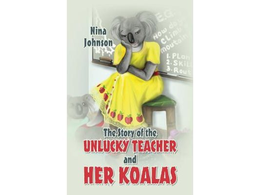 The Story of the Unlucky Teacher and Her Koalas